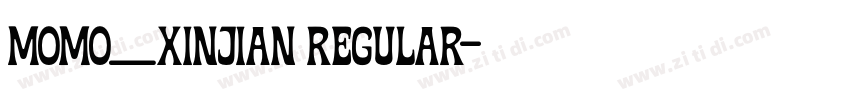 momo_xinjian Regular字体转换 momo_xinjian Regular字体转换